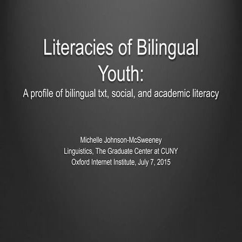 Literacies of Bilingual Youth: A profile of Txt, Social, and Bilingual Literacy