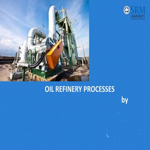 Oil refinery-processes