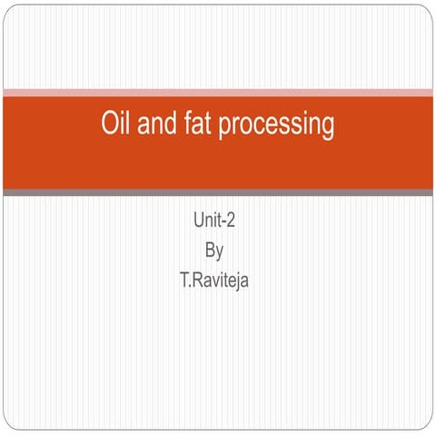 Oil and fat processing