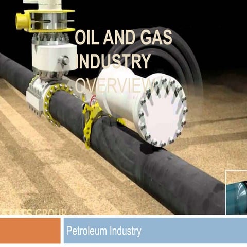 Oilandgasindustryoverview 130804073711-phpapp02