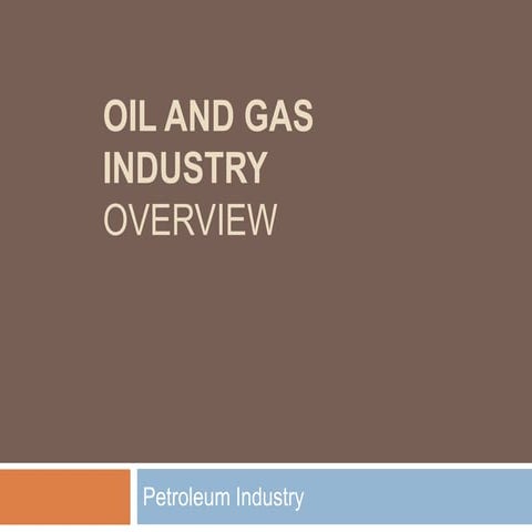 Oil and gas industry overview