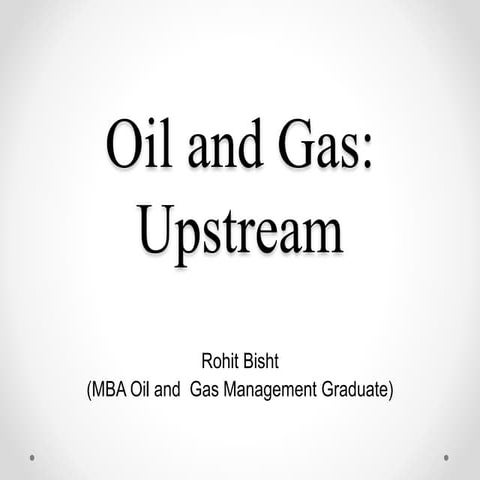 Oil and Gas: Upstream