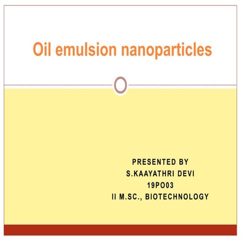 Oil emulsion nanoparticles