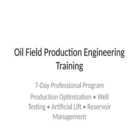 Advanced Oil Field Production Training with Practical Case Studies for ...