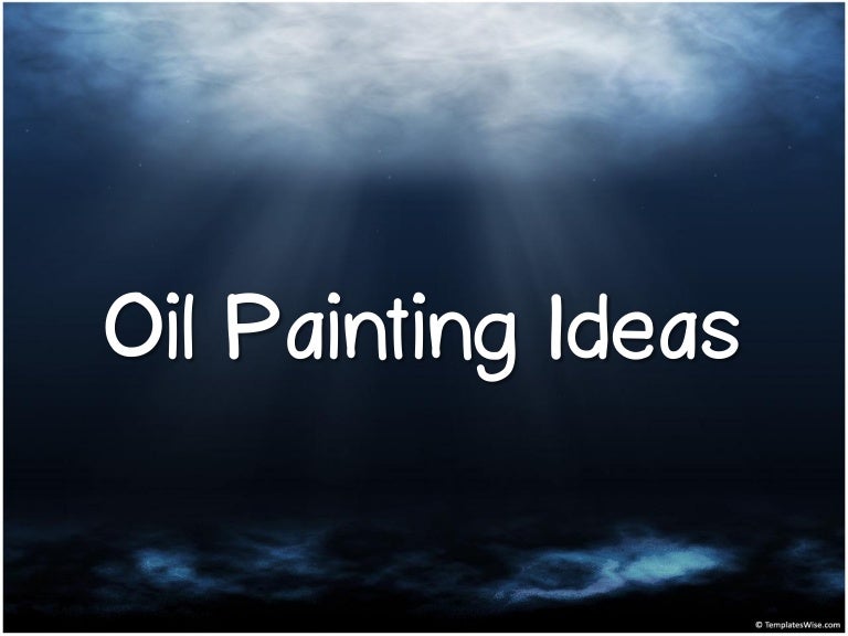 oil painting idea