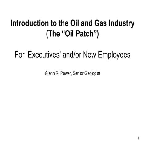 Oil patch intro for new employees