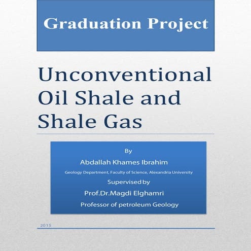 Oil shale and shale gas (abdallah)