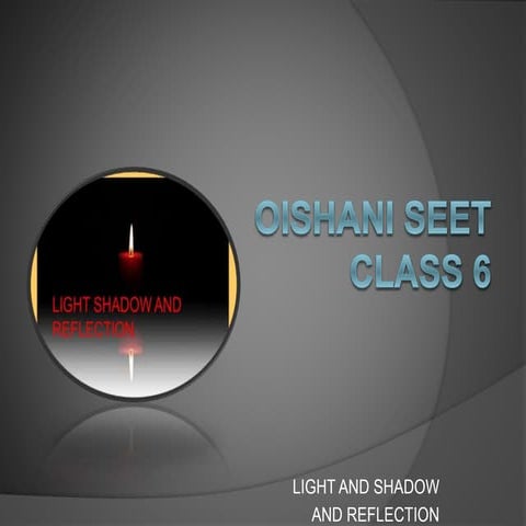 Light and shadows grade 5 cbse_Deepa Unnikrishnan | PPTX