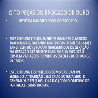 Oito Peças do Brocado