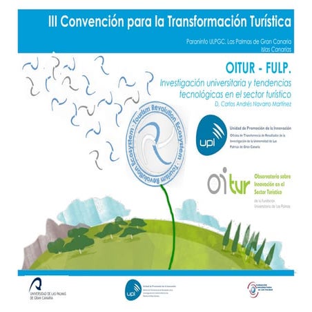 OITUR-FULP. Investigación universitaria y tendencias tecnológicas en el secto...