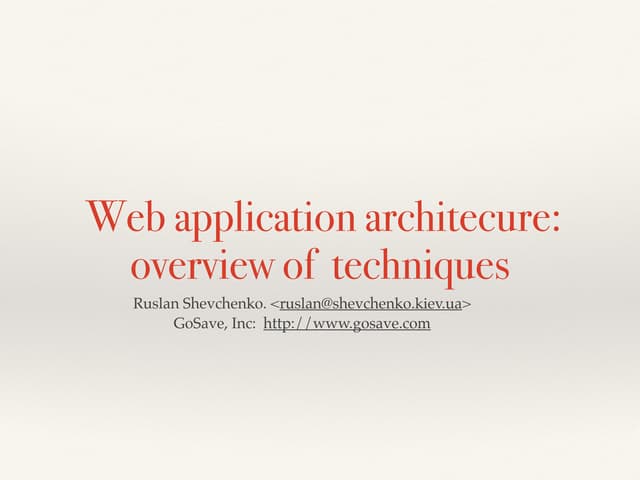 Web architecture - overview of  techniques.