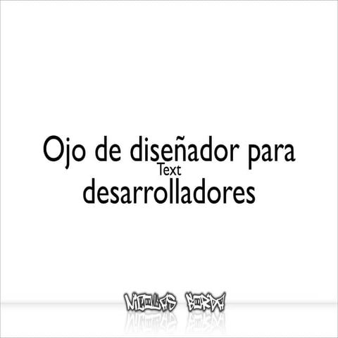 Ojo de Diseñador para Desarrolladores