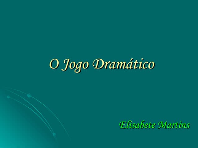 O Jogo - M22 - Jogo dramático