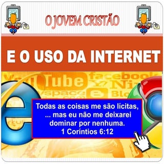O jovem cristão e o uso da internet