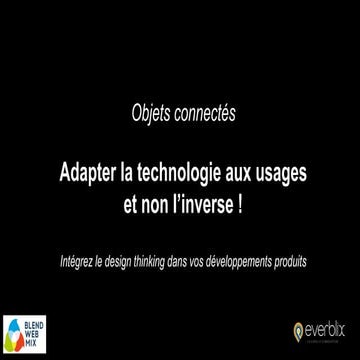 Objets connectés : adapter la technologie aux usages, et pas l’inverse ! par Céline VARENNE-SOUCHON
