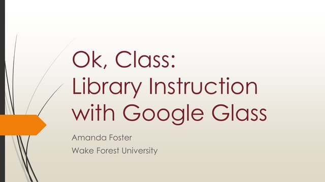 Ok, Class: Library Instruction with Google Glass 