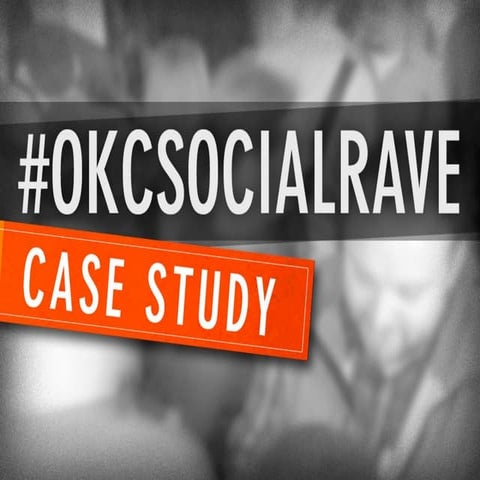 Twitter Case Study: #OKCsocialrave