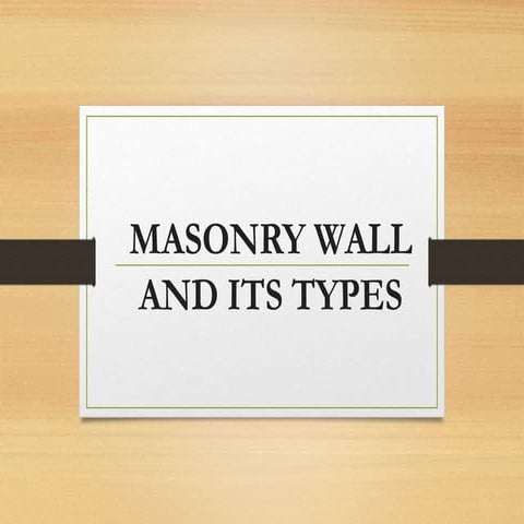 Types of masonry and its failure types