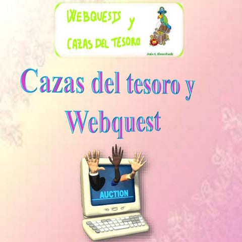 Caza del tesoro y Webquest