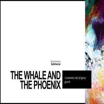 The Whale And a Phoenix: A true story of agency near death and rebirth - Stev...
