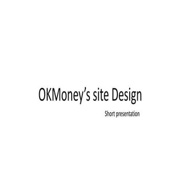 Ok money’s site design