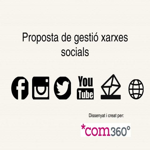 Proposta gestió social media, by Com360º