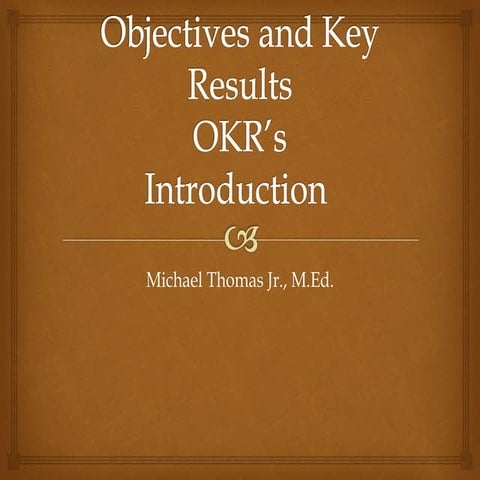 OKR Intro Powerpoint Michael Thomas Jr.