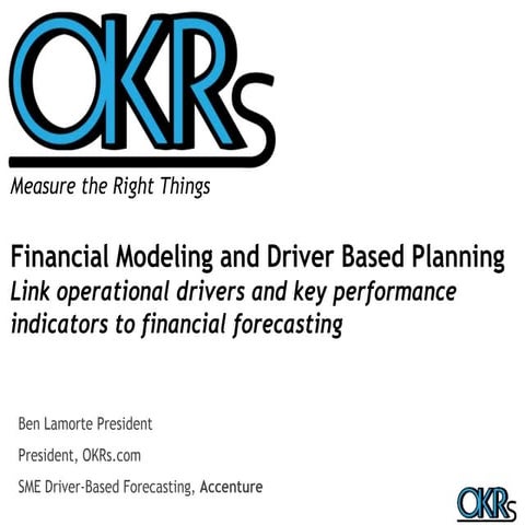 OKRs and driver based plans by lamorte - aug 2014 san francisco