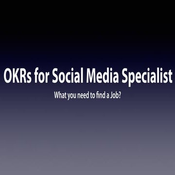 OKRs for social media specialist