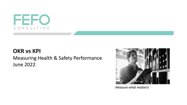 Webinar Okr Vs Kpi Measuring Health And Safety Metrics That Matter Ppt Webinar Okr Vs Kpi Measuring Health And Safety Metrics That Matter Ppt