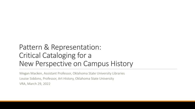 Pattern and Representation: Critical Cataloging for a New Perspective on Campus History