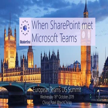 When SharePoint met Microsoft Teams - Oktoberfest 2019 #TeamsFest