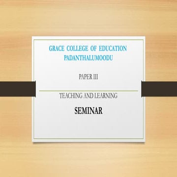 Ajitha vSeminar on Teaching and learning | PPTX