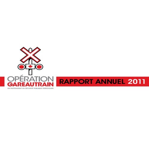 Opération Gareautrain 2011 Rapport Annaul 