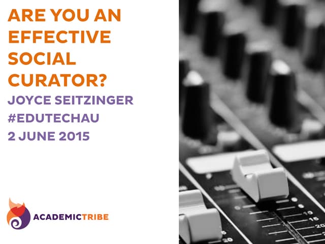 #EduTECHAU Are you an effective social curator? #curation