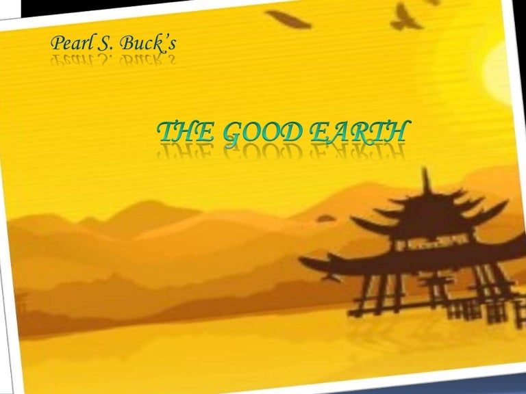 The Good Earth
