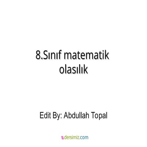 8. Sınıf matematik olasilik ve olasılık teorisi