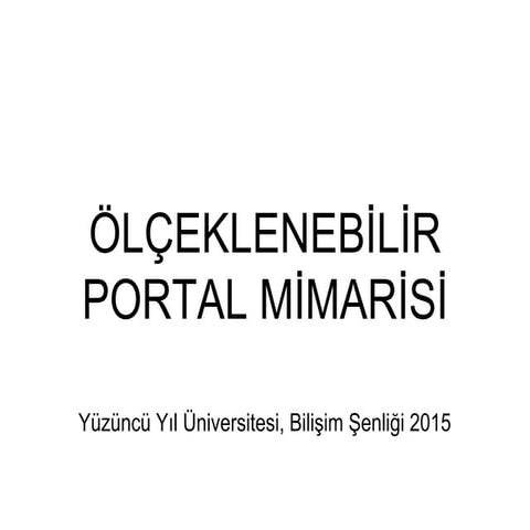 Ölçeklenebilir Portal Mimarisi