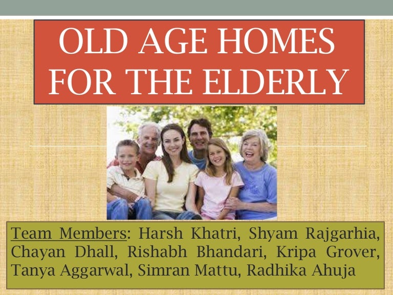 Old age homes ppt