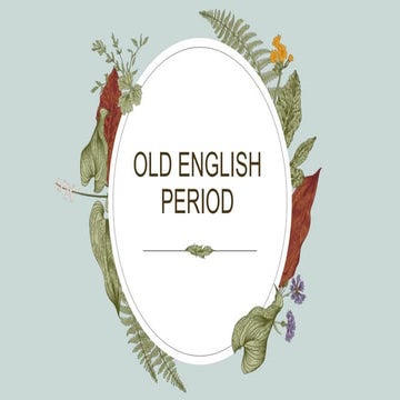 OLD ENGLISH PERIOD.pptx