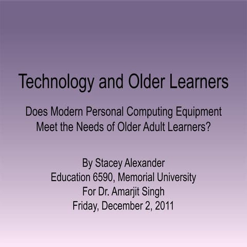 Technology and Older Learners: Does Modern Personal Computing Equipment Meet ...
