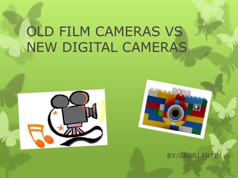 Old film cameras vs new digital cameras gabbi