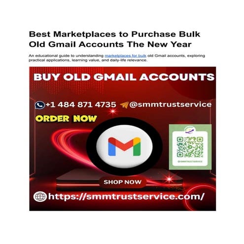 Old Gmail Accounts Vs New Gmail Accounts to Purchase This Year.pdf