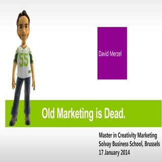 Old marketing is Dead