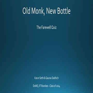 Old Monk, New Bottle - Finals
