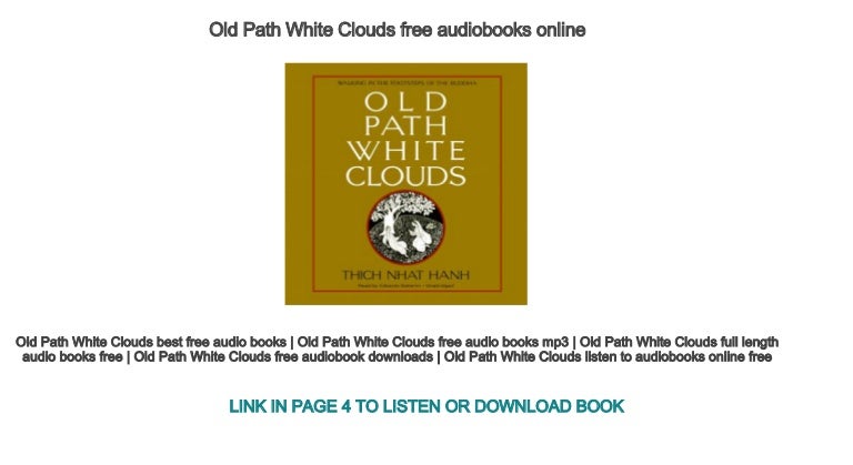Old Path White Clouds free audiobooks online