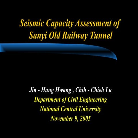 Seismic Capacity Assessment of Sanyi Old Railway Tunnel