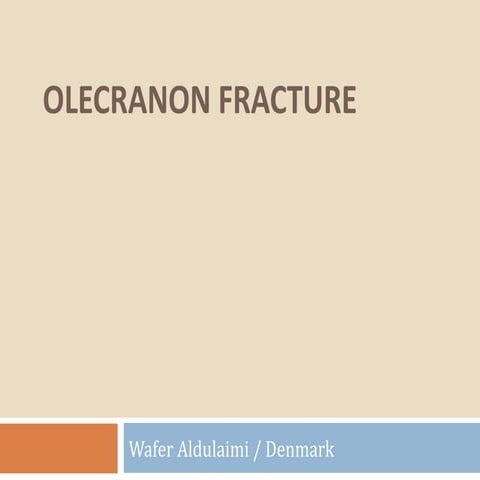 Olecranon fracture