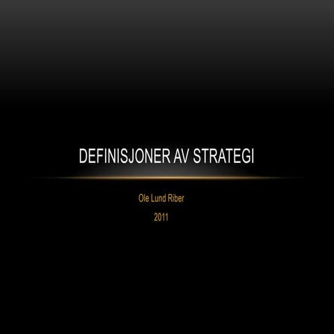 Ole lund Riber strategidefinisjoner & sitater | PPTX
