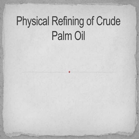 Oleochm- phy refining